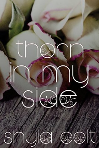 Thorn in My Side (Bunch-A-Blooms, #2)