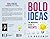 Bold Ideas: The Inventor's ...