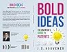 Bold Ideas: The I...