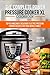 The Complete Power Pressure Cooker XL Cookbook: Top 60 Amazingly Delicious Electric Pressure Cooker Recipes For Your Whole Family