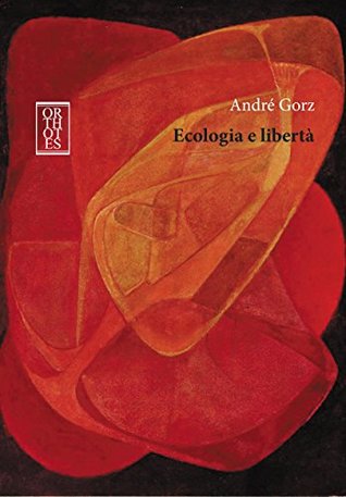 Ecologia e libertà (Italian Edition)
