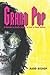 Grand Pop, a memoir by Keefe Taylor as told to Rand Bishop by Rand Bishop