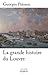 La grande histoire du Louvre (POUR HISTOIRE) (French Edition)