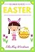 Easter for Beginner Readers (Seasonal Easy Readers for Beginner Readers Book 5)