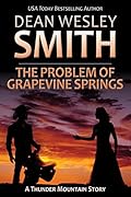 The Problem of Grapevine Springs: A Thunder Mountain Story