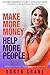 Make More Money Help More P...