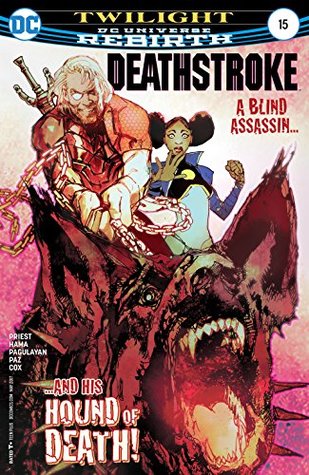 Deathstroke (2016-2020), #15, May 2017: Twilight, Part 4