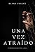 Una vez atraído (Riley Paige #4)