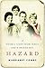 Hazard: A Sister's Flight from Family and a Broken Boy
