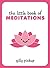 The Little Book of Meditations