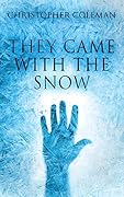 They Came with the Snow