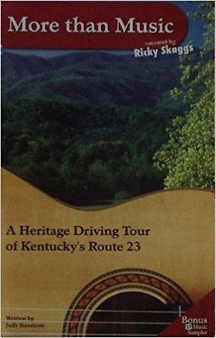 More Than Music: A Heritage Driving Tour of Kentucky's Route 23