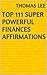 Top 111 Super Powerful Finances Affirmations