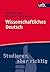 Wissenschaftliches Deutsch (Studieren, aber richtig 4650) (German Edition)