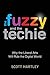 The Fuzzy and the Techie: Why the Liberal Arts Will Rule the Digital World