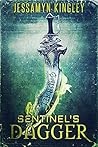 Sentinel's Dagger by Jessamyn Kingley Sentinel's Dagger by Jessamyn Kingley