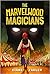 The Marvelwood Magicians by Diane Zahler