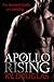 Apollo Rising: The Ancient Gods are coming (Impure Immortals Book 1)
