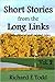 Short Stories from the Long...