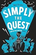 Simply the Quest (Who Let The Gods Out?, #2)