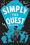 Simply the Quest by Maz Evans