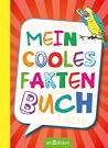 Mein cooles Faktenbuch Mein cooles Faktenbuch