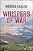 Whispers of War by Masood Khalili