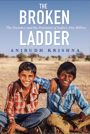 The Broken Ladder: The Paradox and the Potential of India's One Billion (Hardcover)