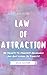 Law Of Attraction : 5O Secrets To Manifest Abundance And Quit Living In Scarcity!