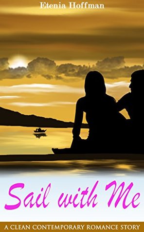 Sail with Me (Kindle Edition)