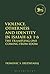 Violence, Otherness and Identity in Isaiah 63:1-6: The Trampling One Coming from Edom (The Library of Hebrew Bible/Old Testament Studies, 633)