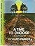 A Time to Choose