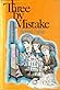 Three by Mistake by Richard      Parker