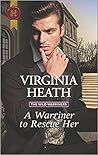 A Warriner to Rescue Her by Virginia Heath