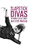 Slapstick Divas by Steve Massa