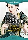 Lady ​Cassandra meghódítása by Madeline Hunter