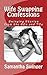 Wife Swapping Confessions: Swinging Stories from the 60s and 70s