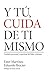 Y tu cuida de ti mismo by Ester Martinez