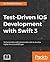 Test-Driven iOS Development with Swift 3