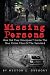 Missing Persons: How Did Th...