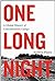 One Long Night: A Global Hi...