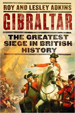 The Greatest Siege in British History - Roy A. Adkins, Lesley Adkins