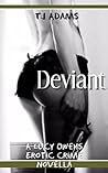Deviant: A Lucy Owen Erotic Crime Novella Deviant: A Lucy Owen Erotic Crime Novella