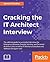 Cracking the IT Architect Interview