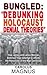 Bungled: Debunking Holocaust Denial Theories: How James and Lance Morcan Botched Their Attempt to Affirm the Historicity of the Nazi Genocide