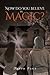 Now Do You Believe in Magic?