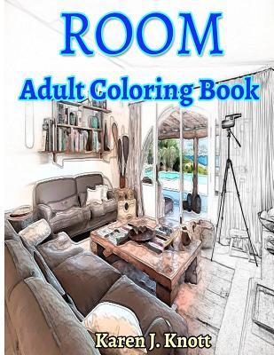 Room Coloring Book for Adults Relaxation Meditation Blessing: Sketches Coloring Book