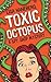 Toxic Octopus (A Spy Shop M...