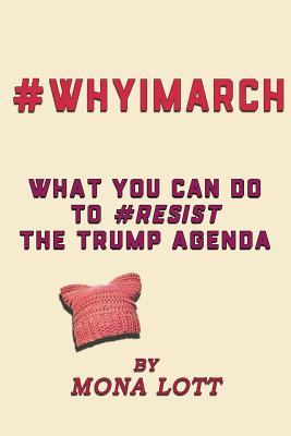 #WhyIMarch: What You Can Do to #Resist the Trump Agenda