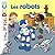 Les robots (Mes p'tits docs)